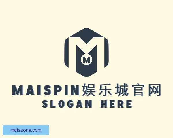 介绍Maispin娱乐城官网
